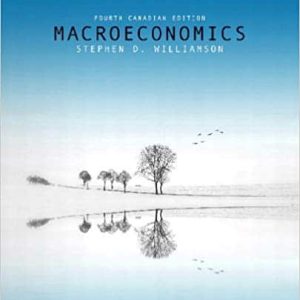 Macroeconomics Fourth Canadian Edition 4e Stephen D. Williamson Instructors Manual.jpg