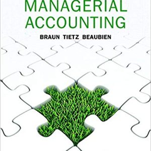 Managerial Accounting Third Canadian 3e W. Braun M. Tietz Beaubien Test Bank.jpg