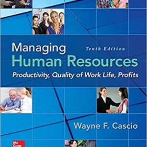 Managing Human Resources Productivity Quality Of Work Life Profits 10e Wayne F. Cascio Test Bank.jpg