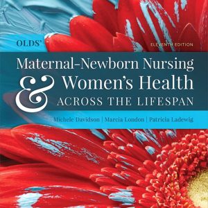 Olds Maternal Newborn Nursing Womens Health Across The Lifespan 11e Michele Davidson Test Bank.jpg