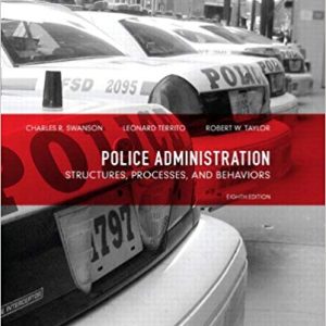 Police Administration Structures Processes And Behavior 8e Charles R. Swanson Test Bank.jpg