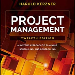 Project Management A Systems Approach To Planning Scheduling And Controlling 12th Edition Kerzner Test Bank.jpg