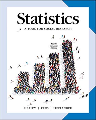 Statistics A Tool For Social Researchers In Canada 4ce A Tool For Social Research 4th Edition Joseph F. Healey Steven Prus Riva Lieflander Test Bank 1.jpg