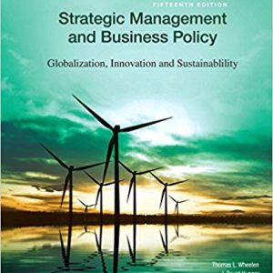 Strategic Management And Business Policy Globalization Innovation And Sustainability Global Edition 15e View Larger Cover Thomas L. Wheelen Test Bank.jpg