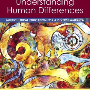 Understanding Human Differences Multicultural Education For A Diverse America 6th Edition Kent L. Koppelman Im W Test Bank.jpg