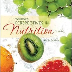 Wardlaws Perspectives In Nutrition 9th Edition Carol Byrd Bredbenner Gaile Moe Donna Beshgetoor Jacqueline Berning Test Bank.jpg