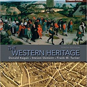 Western Heritage The Since 1300 Ap Edition 10th Edition Donald M. Kagan Steven Ozment Frank M. Turner Test Bank.jpg